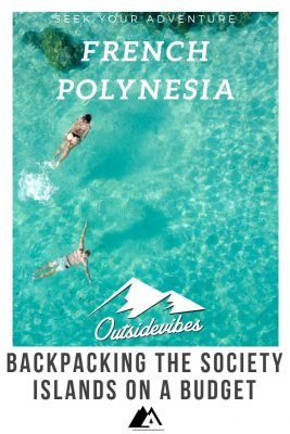 Backpacking Society Islands on a budget french polynesia