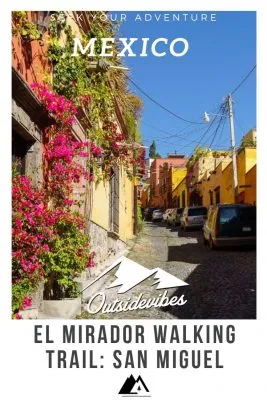 El Mirador Walking Trail San Miguel de Allende