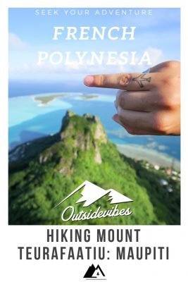 Hiking Mount Teurafaatiu - Outsidevibes Hiking Mount Teurafaatiu Maupiti French Polynesia