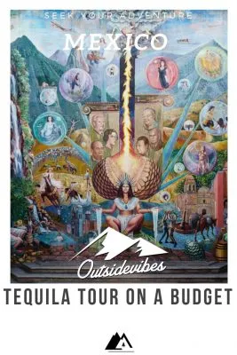 Tequila Tour on a Budget Pinterest