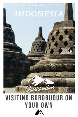 Visiting Borobudur on your own - Outsidevibes Visiting Borobudur on your own Java Indonesia
