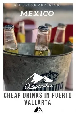 Cheap Drinks in Puerto Vallarta